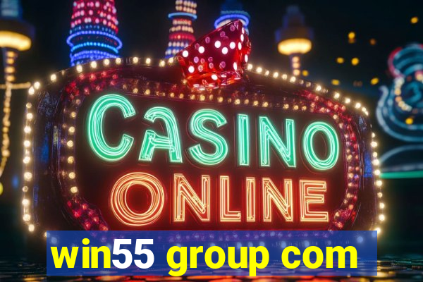 win55 group com